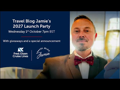 LIVE 2027 Launch Party with Fred Olsen Cruise Line & Travel Blog Jamie! Win a Cruise!